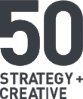 50 Strategy + Creative